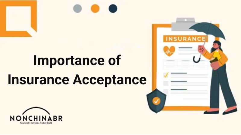 Importance of Insurance Acceptance