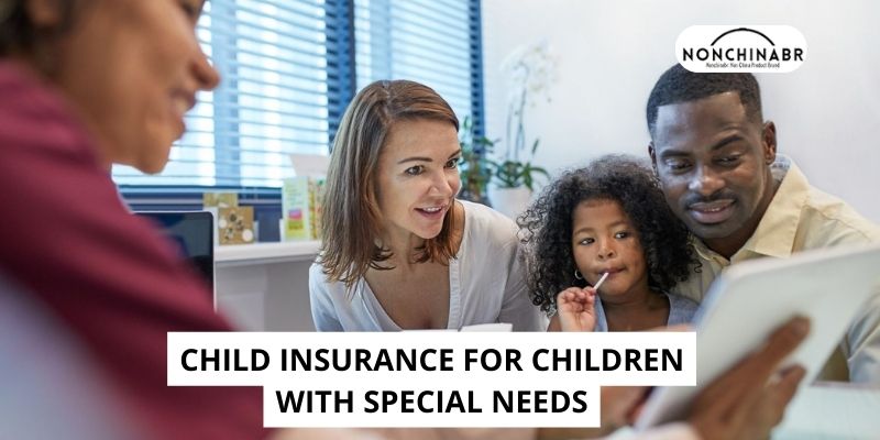 Child Insurance For Children With Special Needs