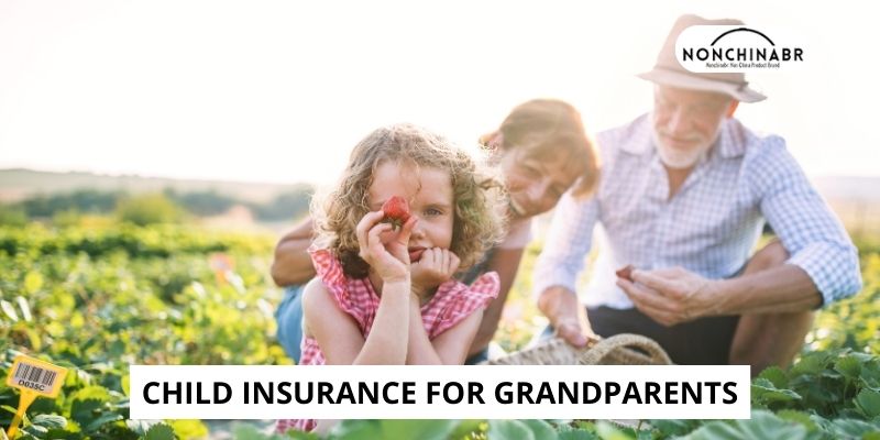 Child Insurance For Grandparents