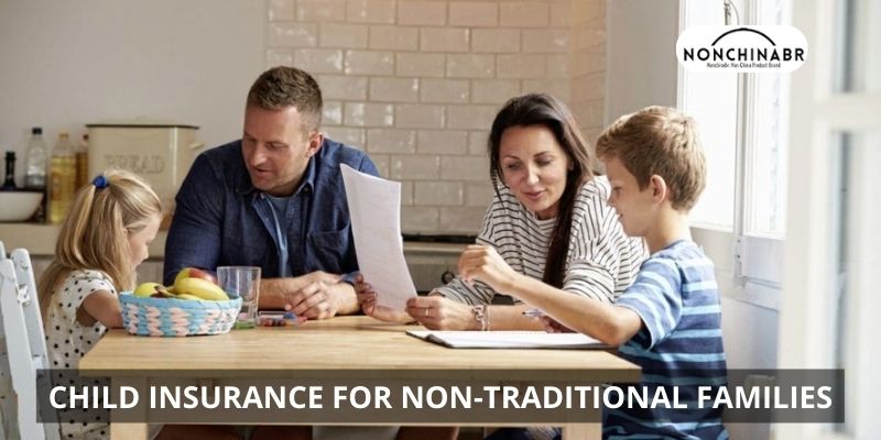 Child Insurance For Non-Traditional Families