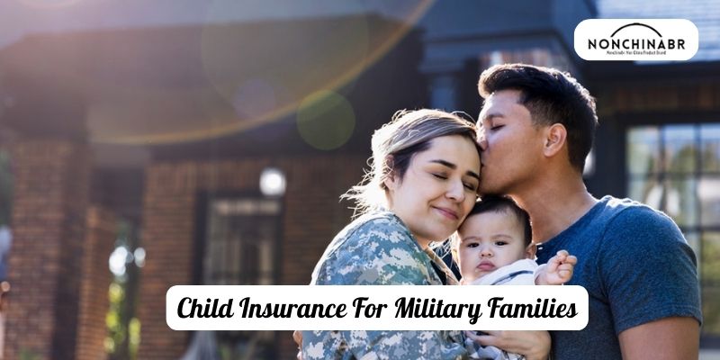 Child Insurance For Military Families