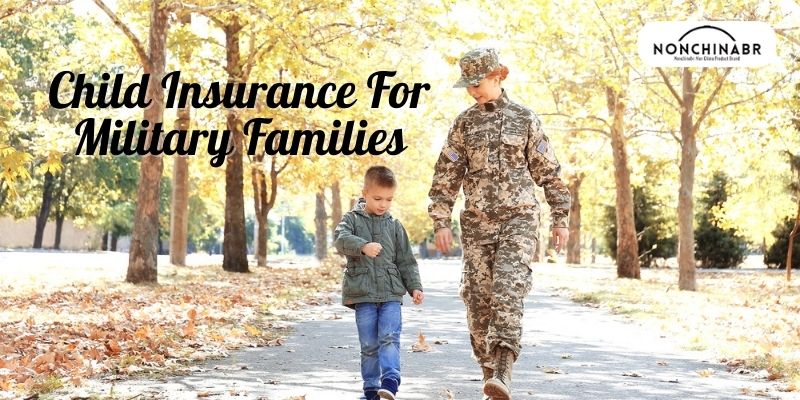 Child Insurance For Military Families