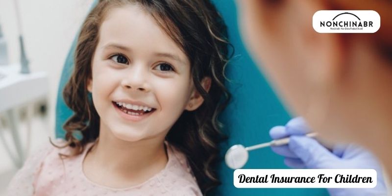 Dental Insurance For Children