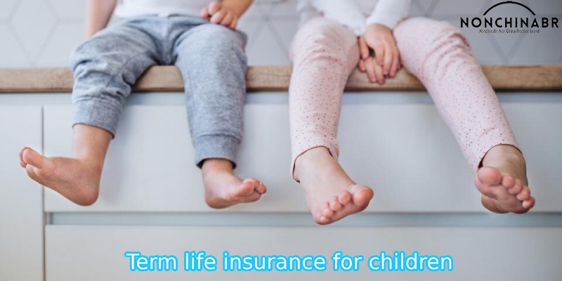 Con of term life insurance for children